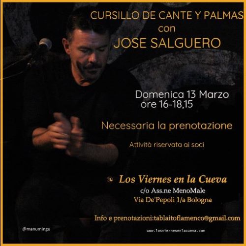 cante flamenco, palmas, flamenco, Bologna, Los Viernes en la Cueva, Jose Salguero