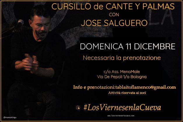 los viernes en la cueva, tablao, corsi di flamenco, Bologna, Jose Salguero, Alberto Rodriguez,Ada Maria Grifoni, flamenco Bologna, corsi di flamenco Bologna, corsi di flamenco Bologna centro storico, flamenco Bologna centro storico, cante flamenco